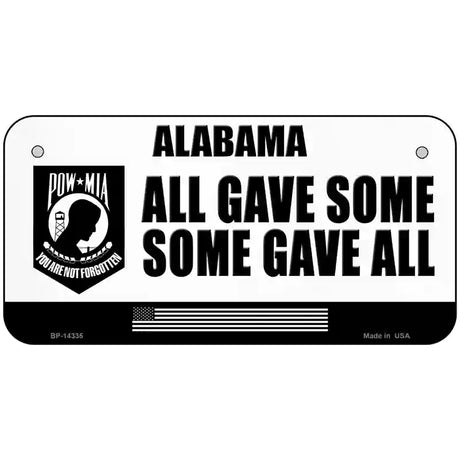 Alabama POW MIA Some Gave All Novelty Metal License Plate 6" x 3" (BP)