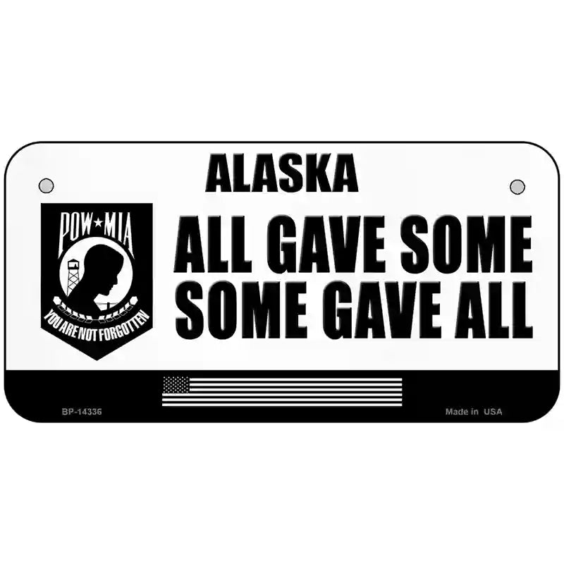 Alaska POW MIA Some Gave All Novelty Metal License Plate 6" x 3" (BP)