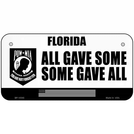 Florida POW MIA Some Gave All Novelty Metal License Plate 6" x 3" (BP)