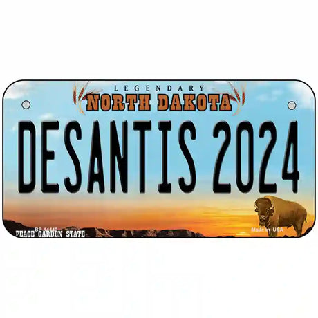 Desantis 2024 North Dakota Novelty Metal License Plate 6" x 3" (BP)