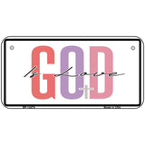 God Is Love Novelty Metal License Plate LP-14474