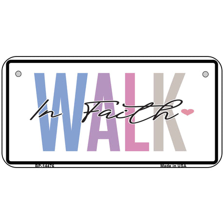 Walk In Faith Novelty Metal License Plate LP-14476