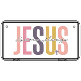 Jesus Saves Always Novelty Metal License Plate LP-14479