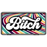 B-tch Novelty Metal License Plate LP-14488