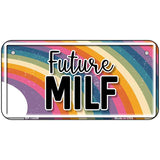 Future Milf Novelty Metal License Plate LP-14489
