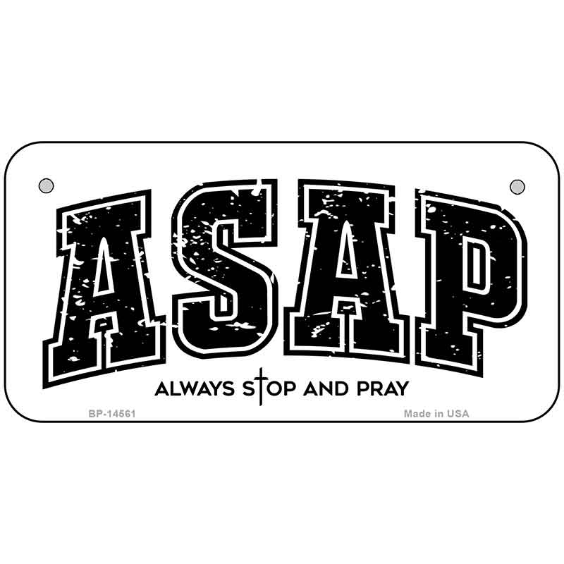 Always Stop and Pray Novelty Metal License Plate LP-14561