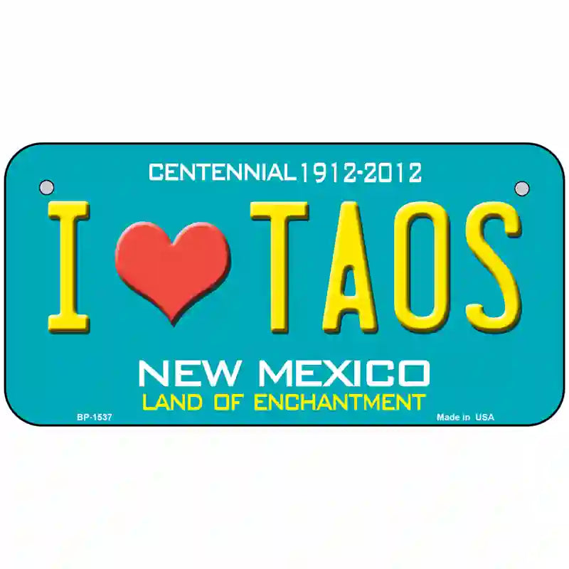 I Love Taos New Mexico Novelty Metal License Plate 6" x 3" (BP)