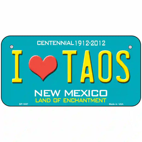 I Love Taos New Mexico Novelty Metal License Plate 6" x 3" (BP)