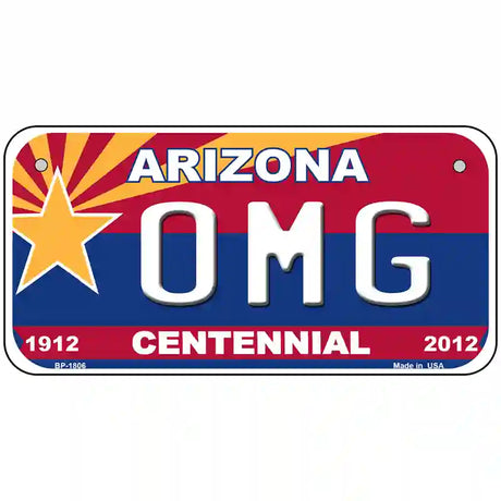 Arizona Centennial OMG Metal Novelty License Plate 6" x 3" (BP)