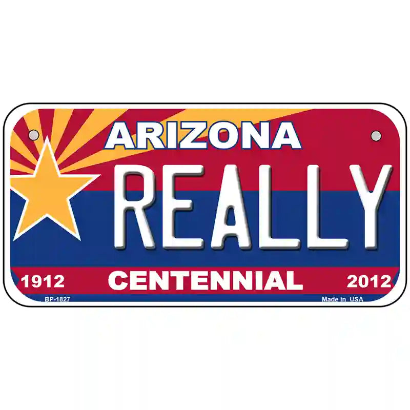 Arizona Centennial Really Metal Novelty License Plate 6" x 3" (BP)