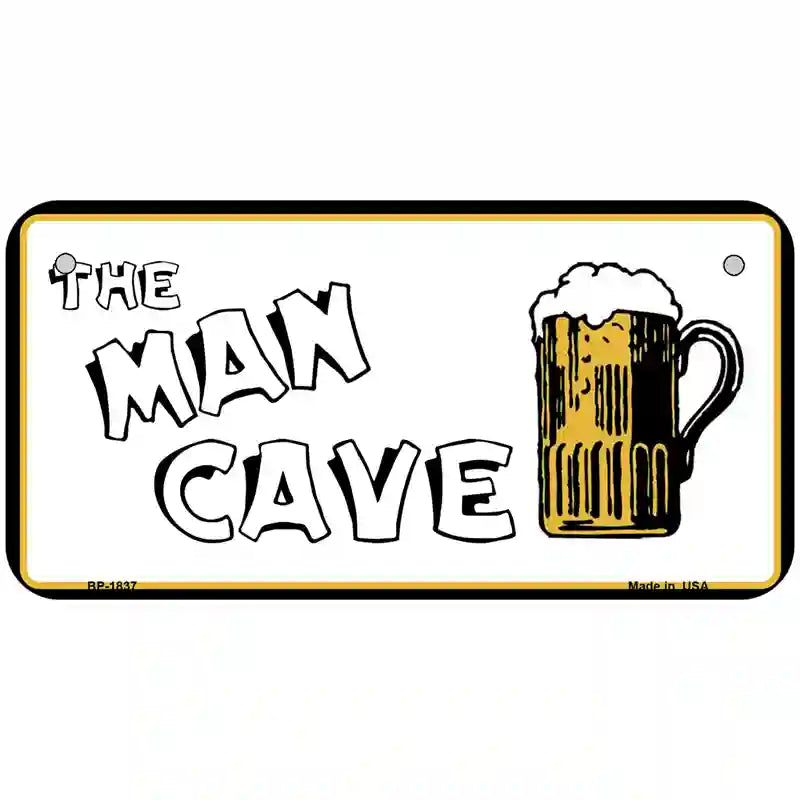 Man Cave Metal Novelty License Plate 6" x 3" (BP)