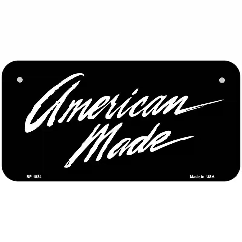 American Made Metal Novelty License Plate 6" x 3" (BP)