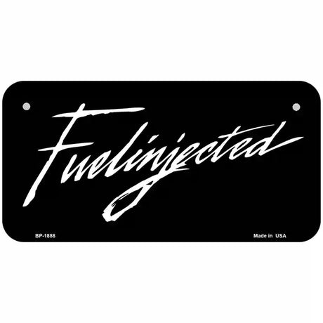 Fuelinjected Metal Novelty License Plate 6" x 3" (BP)