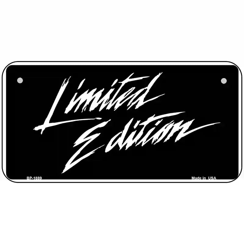 Limited Edition Metal Novelty License Plate 6" x 3" (BP)