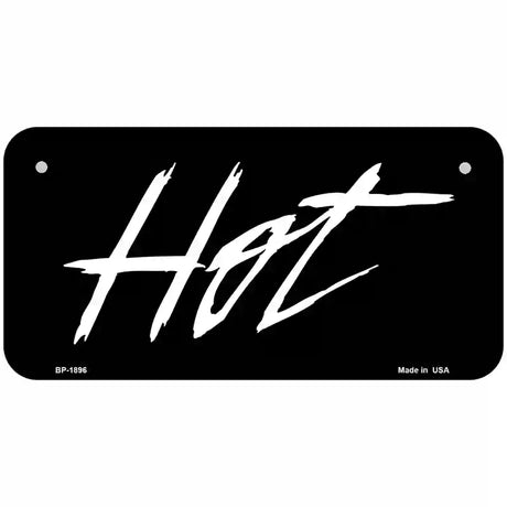 Hot Metal Novelty License Plate 6" x 3" (BP)