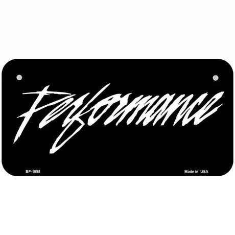 Performance Metal Novelty License Plate 6" x 3" (BP)