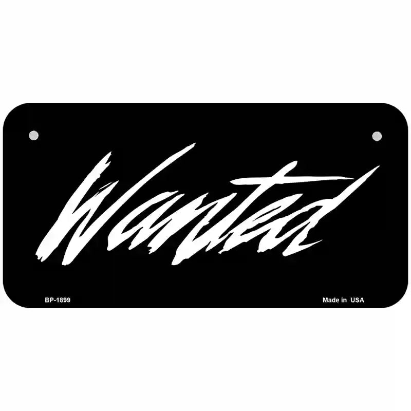 Wanted Metal Novelty License Plate 6" x 3" (BP)