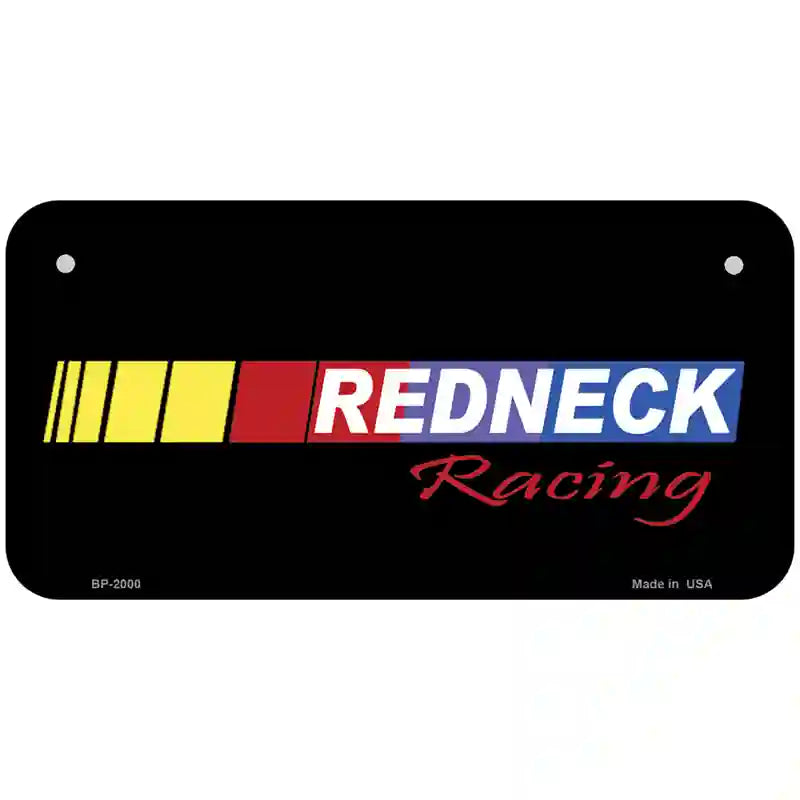 Redneck Racing Metal Novelty License Plate 6" x 3" (BP)