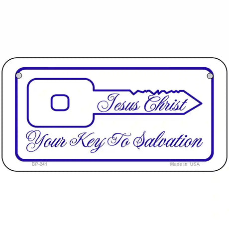 Your Key To Salvation Metal Novelty License Plate 6" x 3" (BP)