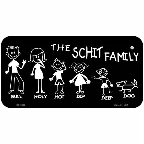 The Schit Family Metal Novelty License Plate 6" x 3" (BP)