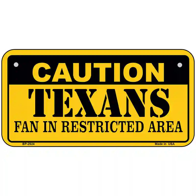 Caution Texans Metal Novelty License Plate 6" x 3" (BP)