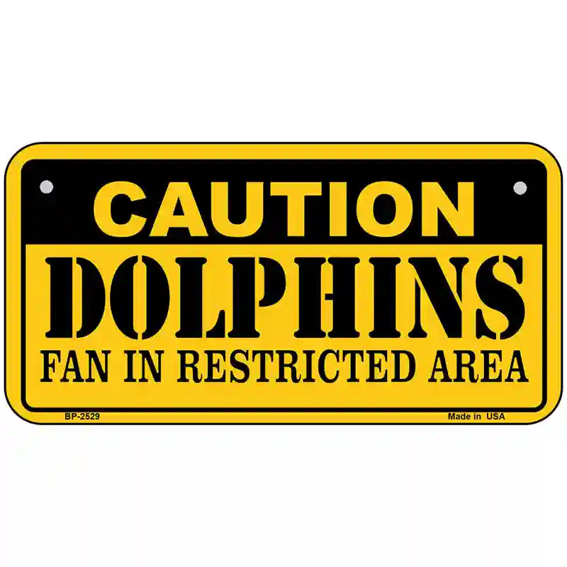 Caution Dolphins Metal Novelty License Plate 6" x 3" (BP)