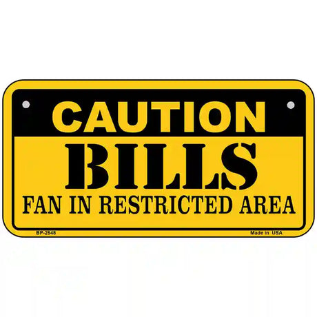 Caution Bills Metal Novelty License Plate 6" x 3" (BP)