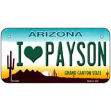 I Love Payson Arizona Metal Novelty License Plate 6" x 3" (BP)