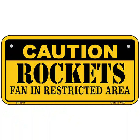 Caution Rockets Fan Metal Novelty License Plate 6" x 3" (BP)