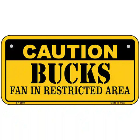 Caution Bucks Fan Metal Novelty License Plate 6" x 3" (BP)