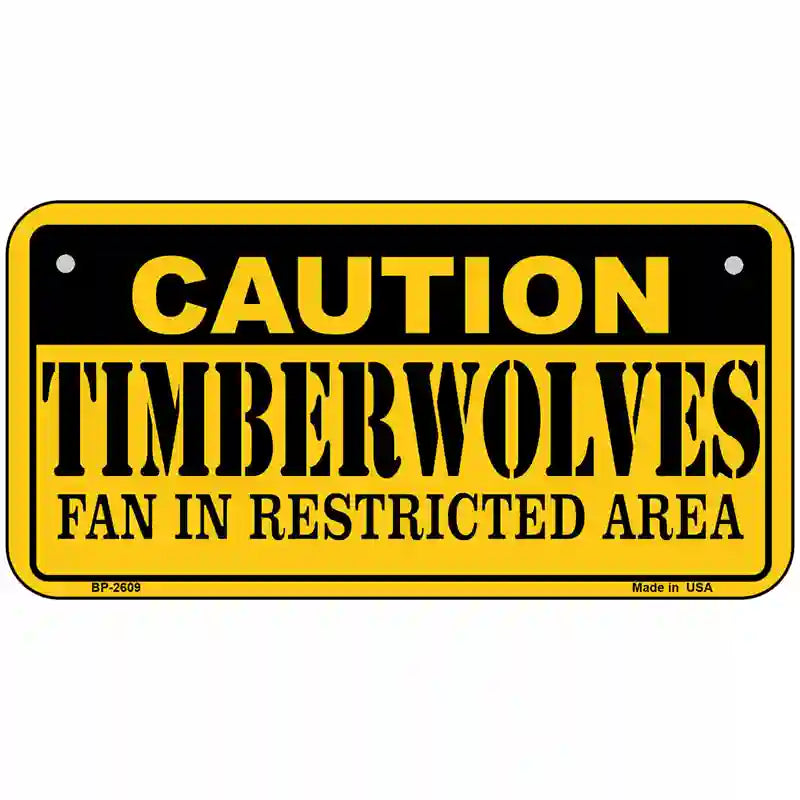 Caution Timberwolves Fan Metal Novelty License Plate 6" x 3" (BP)