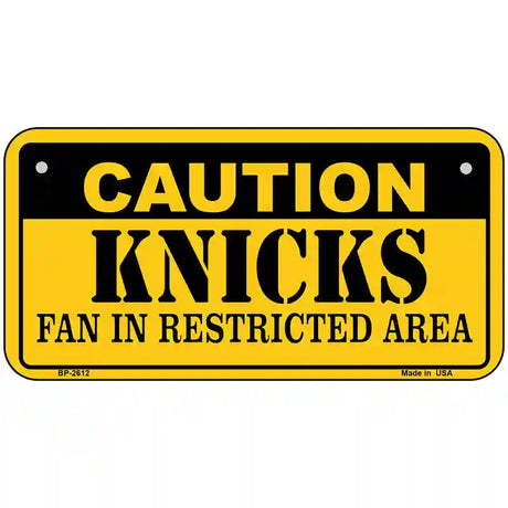 Caution Knicks Fan Metal Novelty License Plate 6" x 3" (BP)