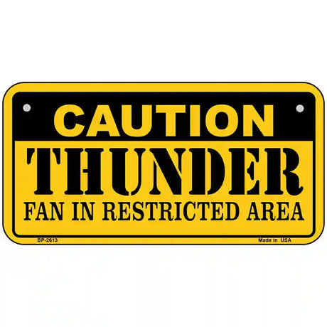 Caution Thunder Fan Metal Novelty License Plate 6" x 3" (BP)