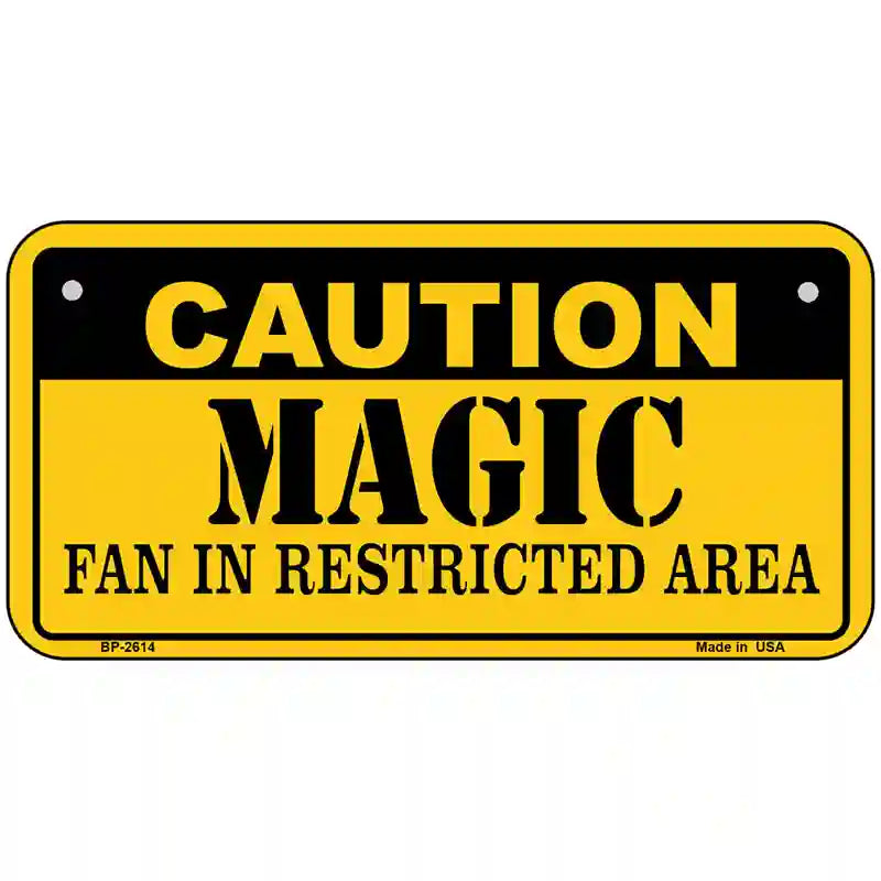 Caution Magic Fan Metal Novelty License Plate 6" x 3" (BP)