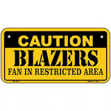 Caution Blazers Fan Metal Novelty License Plate 6" x 3" (BP)