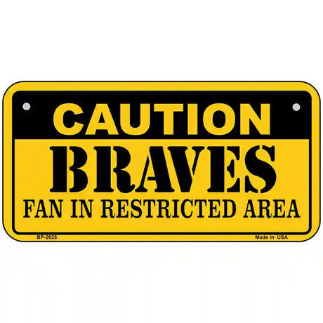 Caution Braves Fan Metal Novelty License Plate 6" x 3" (BP)