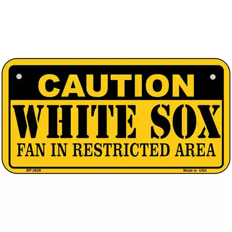 Caution White Sox Fan Metal Novelty License Plate 6" x 3" (BP)