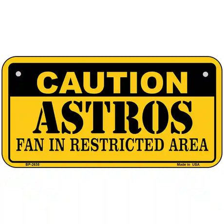 Caution Astros Fan Metal Novelty License Plate 6" x 3" (BP)