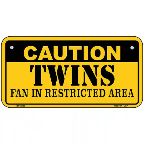 Caution Twins Fan Metal Novelty License Plate 6" x 3" (BP)