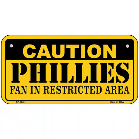 Caution Phillies Fan Metal Novelty License Plate 6" x 3" (BP)