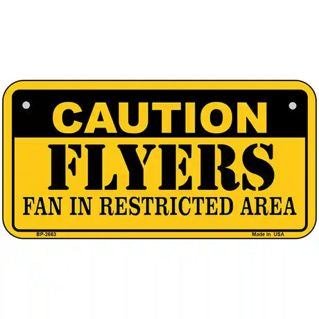 Caution Flyers Metal Novelty License Plate 6" x 3" (BP)