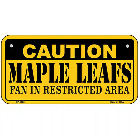 Caution Maple Leafs Metal Novelty License Plate 6" x 3" (BP)