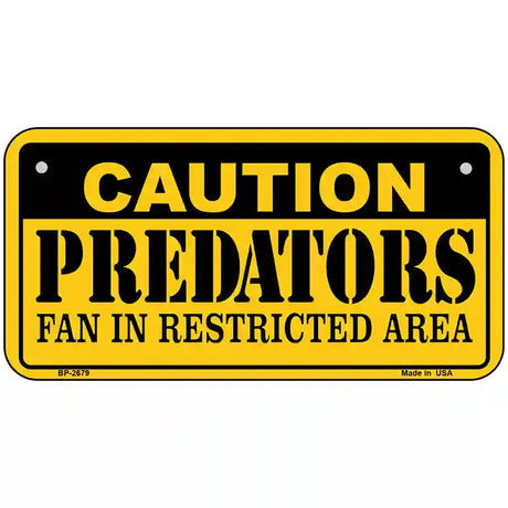 Caution Predators Metal Novelty License Plate 6" x 3" (BP)