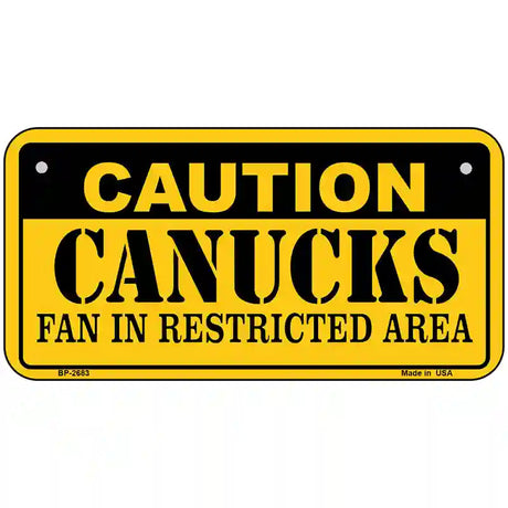 Caution Canucks Metal Novelty License Plate 6" x 3" (BP)