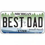 Best Dad Michigan State Metal Novelty License Plate 6" x 3" (BP)