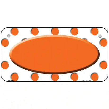 Orange White Polka Dot Orange Center Oval Metal Novelty License Plate 6" x 3" (BP)