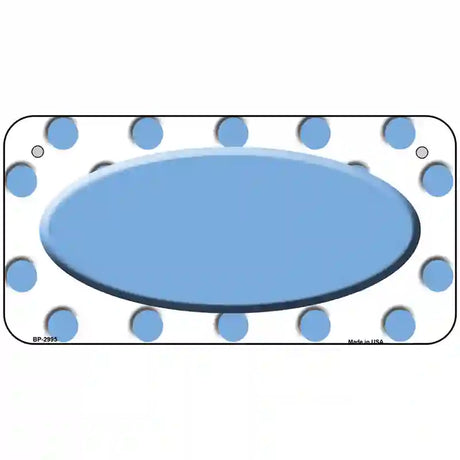 Light Blue White Polka Dot Light Blue Center Oval Metal Novelty License Plate 6" x 3" (BP)