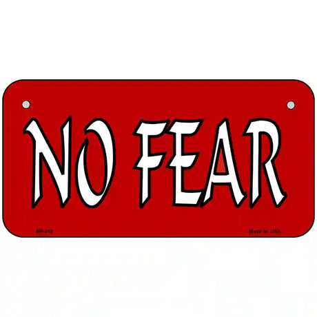 No Fear Metal Novelty License Plate 6" x 3" (BP)