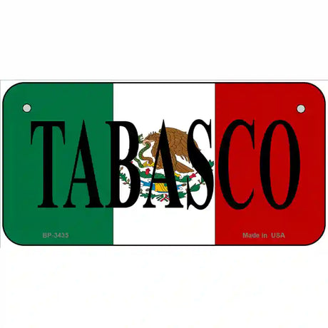 Tabasco on Mexico Flag Metal Novelty License Plate 6" x 3" (BP)