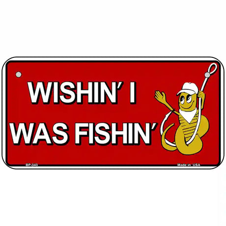 Wishin I Was Fishin Red Metal Novelty License Plate 6" x 3" (BP)